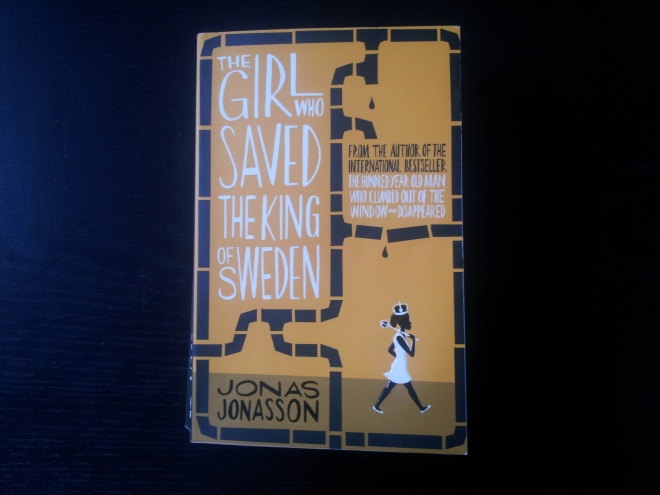 The Girl Who Saved The King Of Sweden by Jonas Jonasson. This is the second novel by the Swedish novelist, who is famous for writing the amazingly funny The Hundred-Year-Old Man Who Climbed Out Of The Window And Disappeared, a novel which was Sweden's bestselling book the year it was released, which has achieved international fame and has even recently been made into a movie. Very excited about this one.